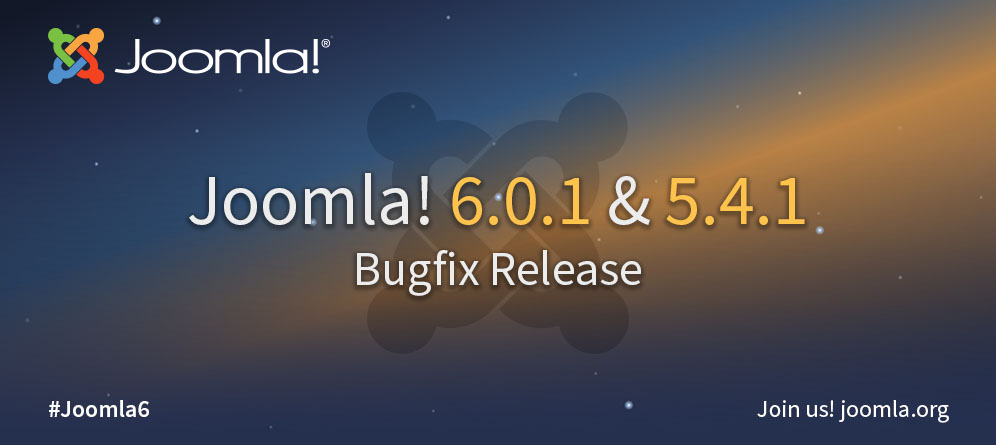 Joomla 6.0.1 and 5.4.1 Bugfix Release